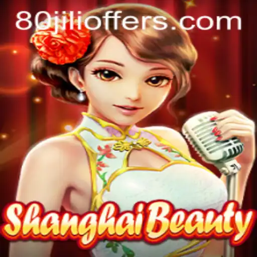 Exploring ShanghaiBeauty and the Intriguing World of 80jili