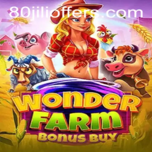 Exploring WonderFarmBonusBuy: A Thrilling Journey into the World of 80jili